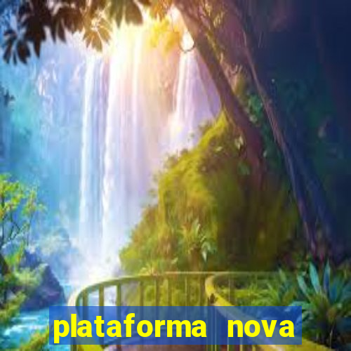 plataforma nova pagando bet